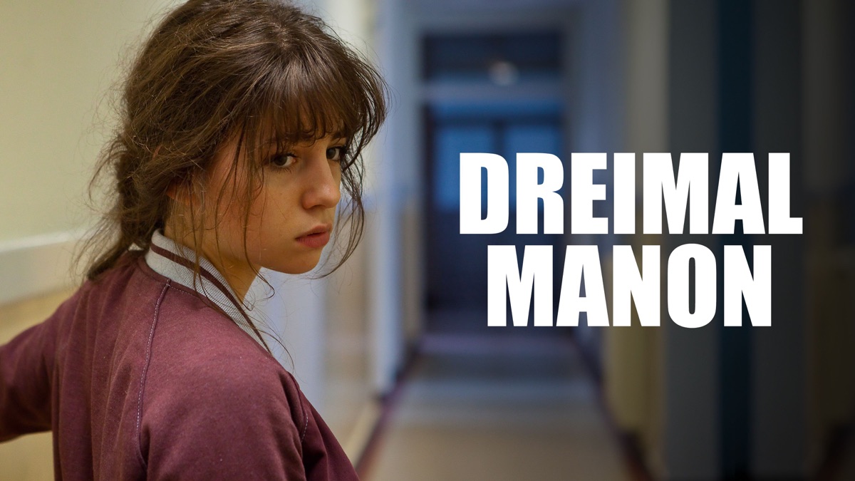 Dreimal Manon & Manon, 20 Jahre – Intensives Jugenddrama. Review